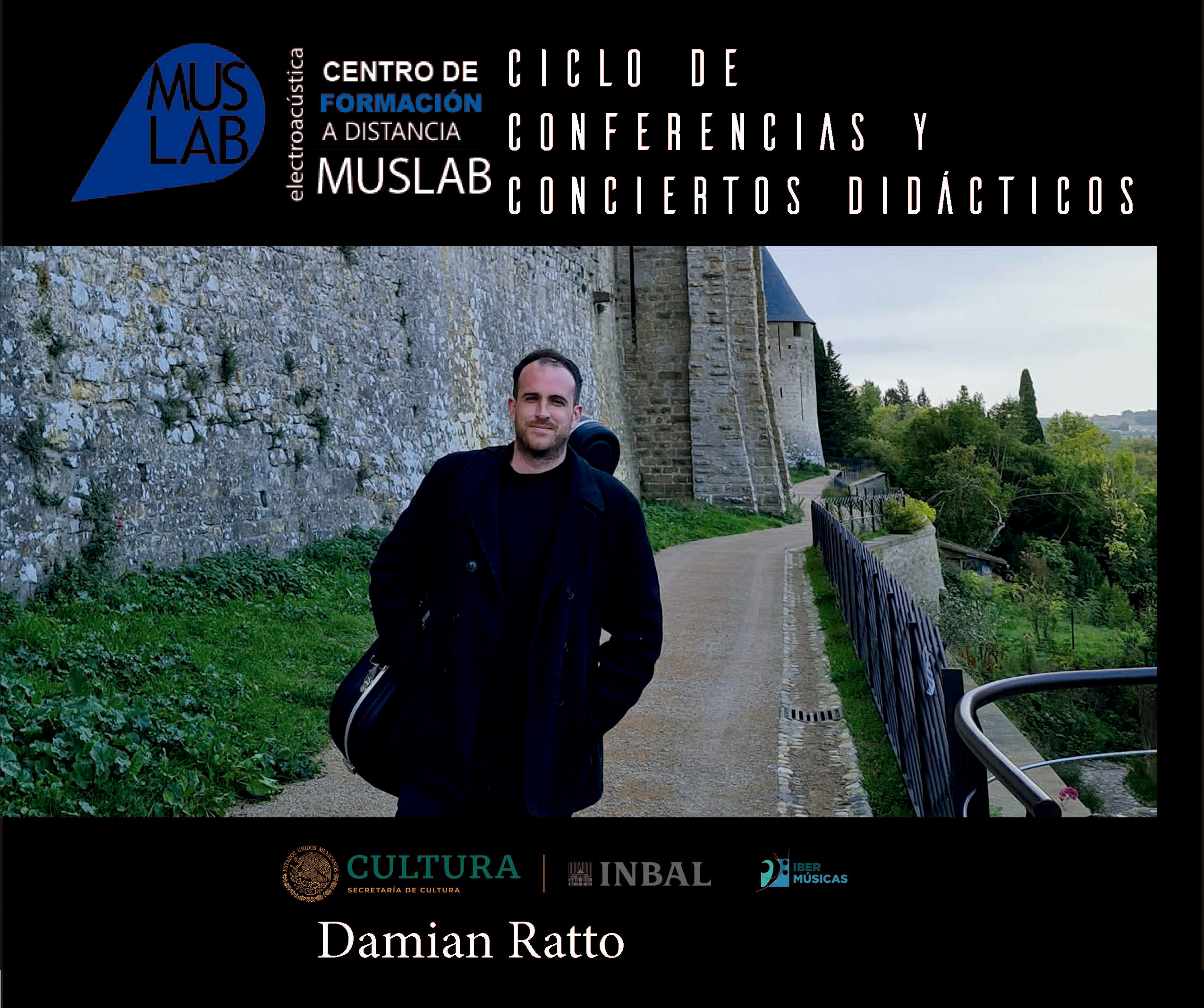 Damian Ratto PRIMER CICLO DE CONFERENCIAS Y CONCIERTOS DIDÁCTICOS MUSLAB - Ibermúsicas.